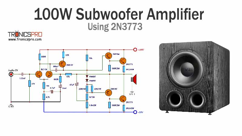 100W Subwoofer Amplifier Circuit using 2N3773
