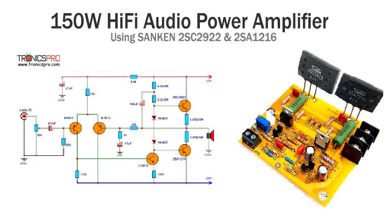 150W Amplifier Circuit using Sanken 2SC2922
