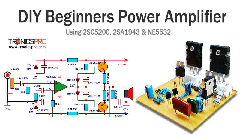 Power Amplifier Circuit Diagram using 2SC5200 NE5532 DIY Beginners
