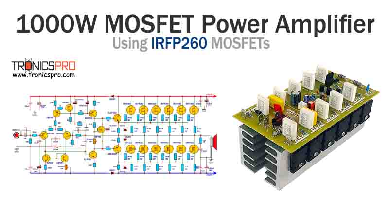 1000W MOSFET Amplifier Circuit using IRFP260