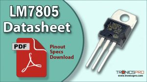 LM7805 Voltage Regulator IC Pinout Datasheet