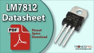 LM7812 Voltage Regulator IC Pinout Datasheet
