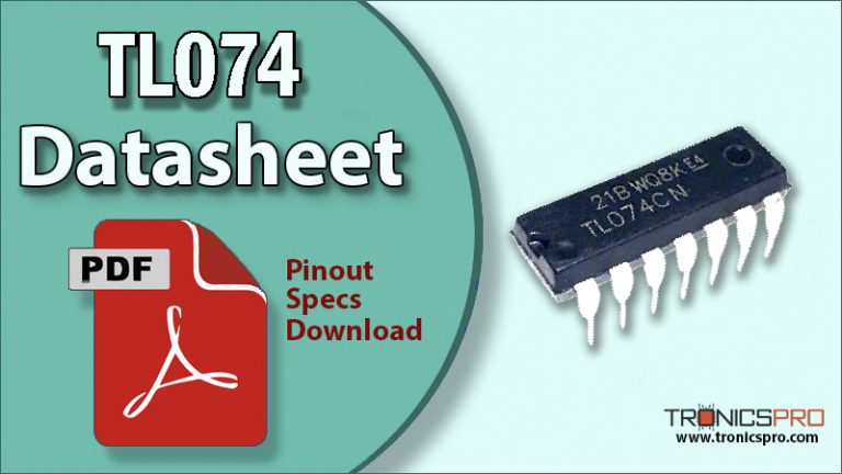 TL074 Op-Amp IC Pinout Datasheet - TRONICSpro